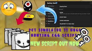 HUGE HUNTING EGG 🕳️: PET SIMULATOR 99 NEW SCRIPT UPDATE 11 | work to any executor [PASTEBIN] NO KEY🔥