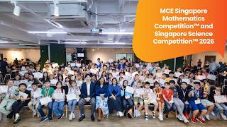 Full MCE Singapore Mathematics Competition™ and Singapore Science Competition™ 2026 Update