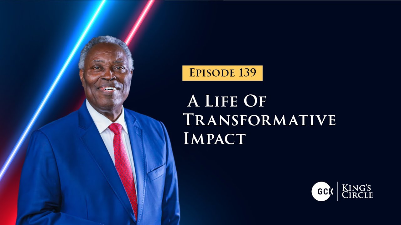 GCK-KC Episode 139 || A Life Of Transformative Impact || Pastor W.F Kumuyi
