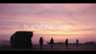 BLACKPINK - Stay (Indonesia ver.)