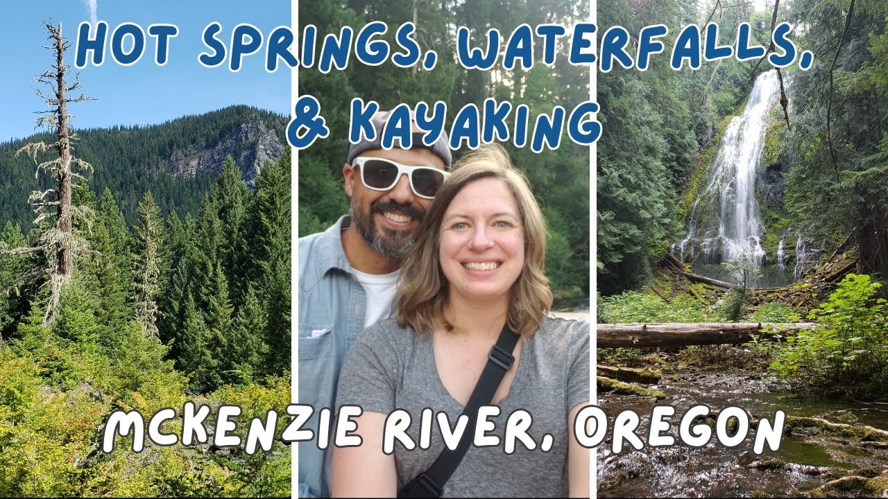 A weekend filled with hot springs, waterfalls & kayaking!