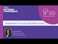 Adolescent and Young Adult Brain Tumors