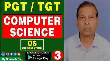 DSSSB PGT / TGT COMPUTER SCIENCE (OS) TEST-3 BY SHAILESH SIR KVS/UP/HTET/TGT/PGT COMPUTER SCIENCE