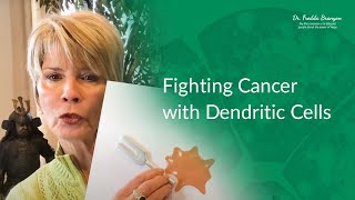 Fighting cancer with Dendritic Cells | Dr. Fredda Branyon