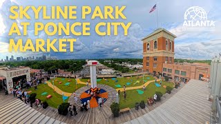 Family Fun and Skyline Views at Ponce City Market’s Rooftop