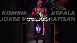 Kombinasi Set Kepala Joker Versi Geratisan
