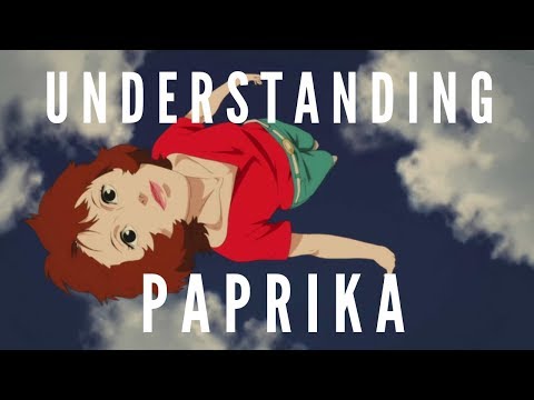 Understanding Paprika | Paprika (2006) | Character Analysis