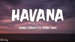 Camila Cabello - Havana (Lyrics) ft. Young Thug