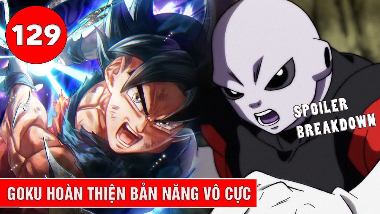 Goku Hoàn Thiện Ultra Instinct - Phân Tích Dragon Ball Super Tập 129 -  Spoiler Preview - Youtube