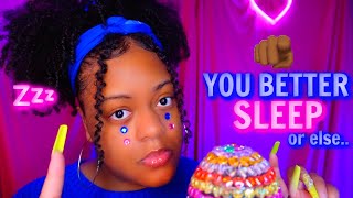 You BETTER Fall ASLEEP To This ASMR Video..OR ELSE...🫵🏾💢✨(SLIGHTLY AGGRESSIVE 😡)