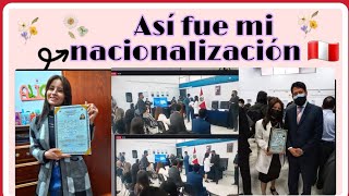 MI CEREMONIA DE NACIONALIZACIÓN PERUANA 🇵🇪 /#vlogg #peruana #nacionalizacion