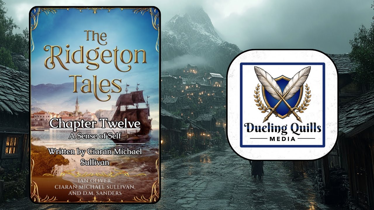 The Ridgeton Tales | Ch. 12: A Sense of Self | A Fantasy D&D-Inspired ...