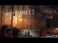 НАС ПОЙМАЮТ? | LIFE IS STRANGE 2 | ПРОХОЖДЕНИЕ #4