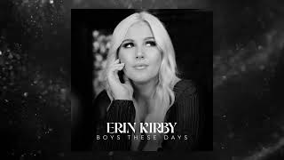 Erin Kirby - Boys These Days (Official Audio)