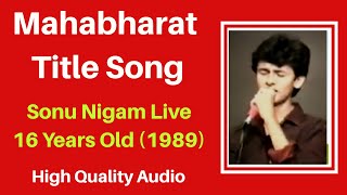 Video thumbnail of "Mahabharat Title Song - 16 Years Old Sonu Nigam (1989) - Ath Shree Mahabharat Katha"