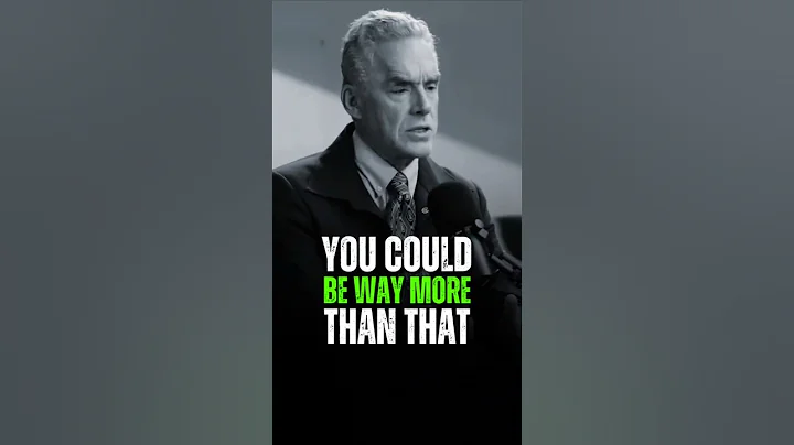 You could be way more than that 😜 Jordan Peterson best quotes 🌹 #jordan#ytshorts#yt#ytshort#video