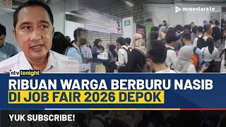 Peluang Kerja Terbuka! Ribuan Warga Berebut 1.000 Lowongan di Job Fair Depok 2026 | NTV TONIGHT