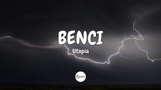 Utopia – Benci (Lirik)