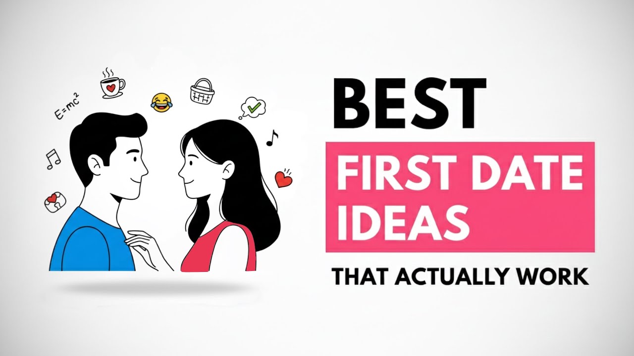 Frist Date Ideas That Make Them Want a Second Date - YouTube