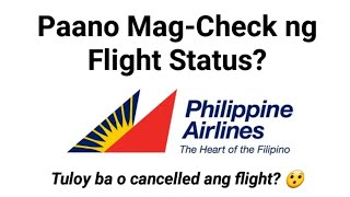 How to Check Philippine Airlines Flight Status | PAL Cancelled Flights