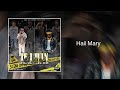 AMR Dee Huncho - Hail Mary (Official Audio) {IfIWinWeAllWin}