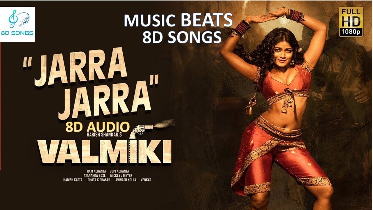 Jarra Jarra 8D Song | Varun Tej | Valmiki | Harish Shankar | Music Beats