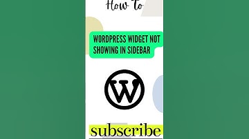 WordPress Widget Not Showing in Sidebar
