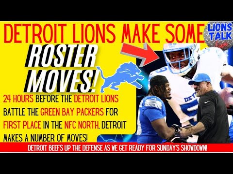 DETROIT LIONS MAKE SOME ROSTER MOVES 24 HOURS BEFORE THE DETROIT LIONS BATTLE IN GREEN BAY.
