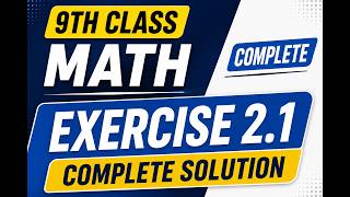 9th Class Math Chapter 2 Exercise 2.1 Complete | Step by Step Solution