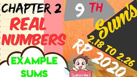 TN Samacheer 9 Maths New Syllabus Real Numbers Example  2.18,2.19,2.20,2.21,2.22,2.23,2.24,2.25,2.26