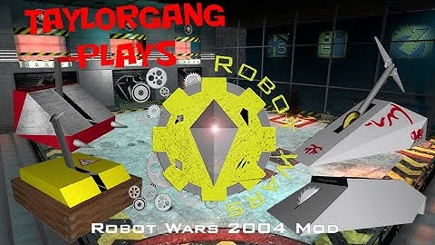 Taylorgang Plays: Robot Arena 2 2004 Mod - Blast from the Past