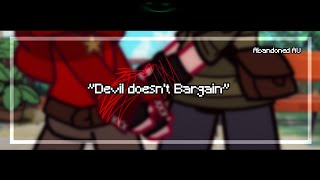 ━「"Devil Doesn't Bargain" | !!TW!! | Abandoned AU 」
