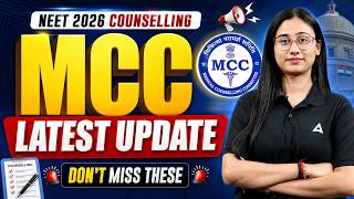 MCC Latest Update 🚨| MCC COUNSELING 2026 | Biggest Changes Every Student Must Know | Bharti Ma'am