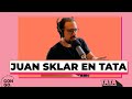 TATA DE VERANO | AMIGAS PRESTADAS CON JUAN SKLAR