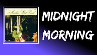 Menahan Street Band - Midnight Morning (Lyrics)