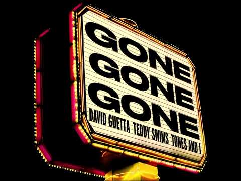 David Guetta Teddy Swims Gone Gone Gone Audio Ft Tones And I