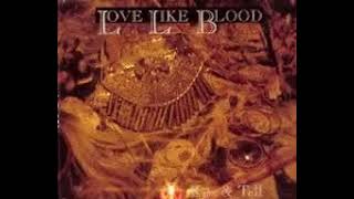 Love Like Blood - Kiss and Tell
