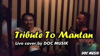 PROJECT HAMBALANG - TRIBUTE TO MANTAN || COVER BY DOC MUSIK || SUARA ASLI🤩
