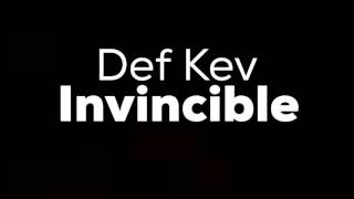 Video thumbnail of "Def Kev - Invincible"