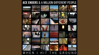 Video thumbnail of "Ace Enders and A Million Different People - Emergency"