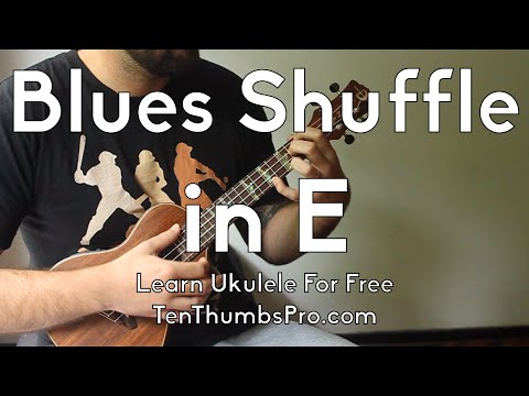 How to play Ukulele Blues  Blues shuffle in E  Beginner Ukulele Blues Tutorial