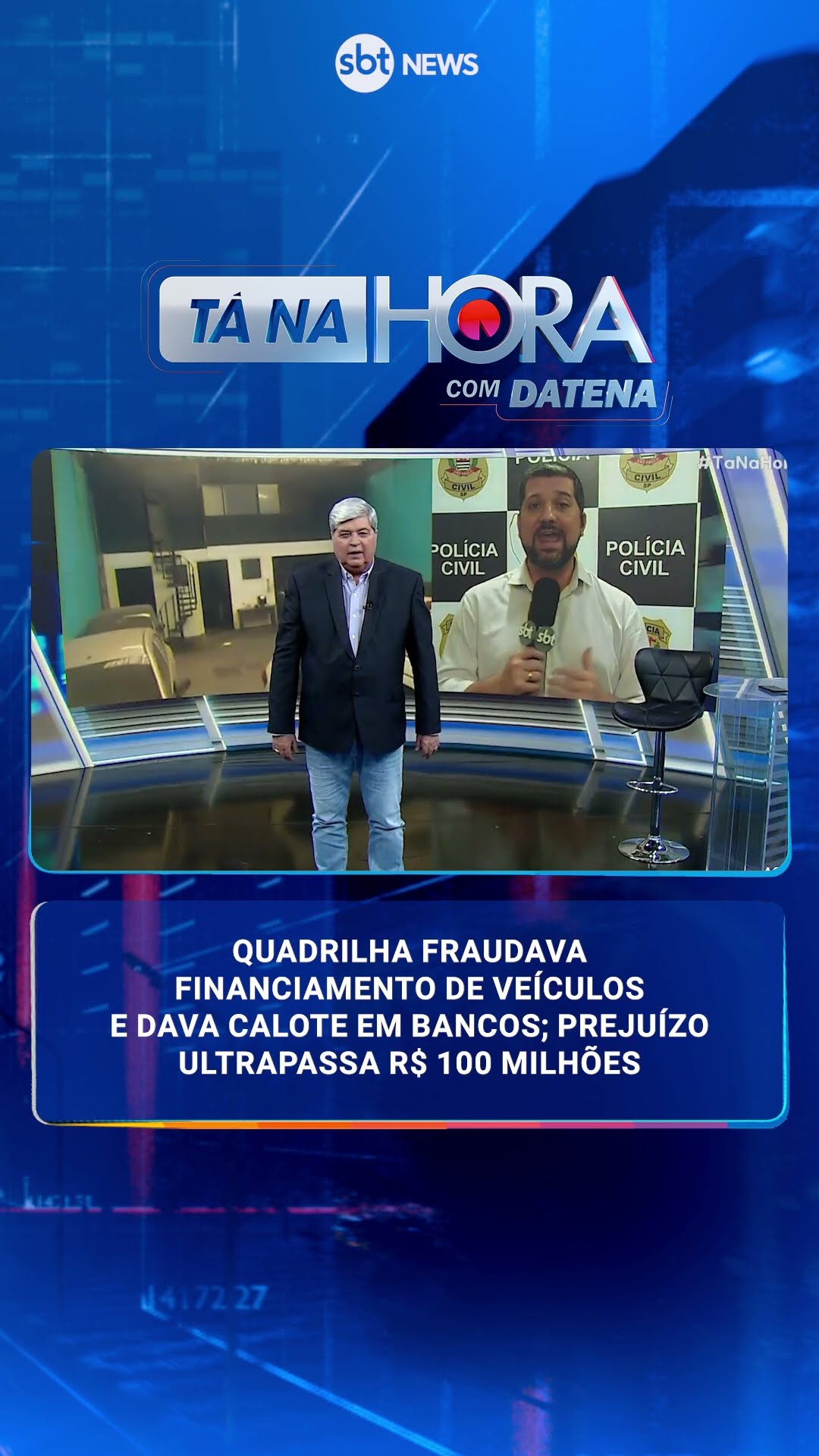 Quadrilha fraudava financiamento de veículos e dava calote em bancos; prejuízo ultrapassa R$ 100 mi