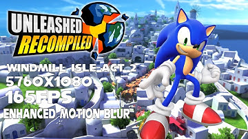Sonic Unleashed Recompiled: Windmill Isle Act 2, 5760x1080, 165fps, Enhanced Motion Blur