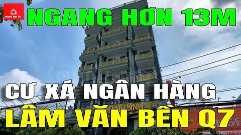 Bán toà nhà mặt tiền QUẬN 7, số 3G LÂM VĂN BỀN, CƯ XÁ NGÂN HÀNG - Mã sp: SK1855