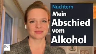 Ohne Alkohol: Die beste Entscheidung meines Lebens | Abendschau | BR24