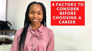 4 Factors To Consider Before Choosing a Career Path