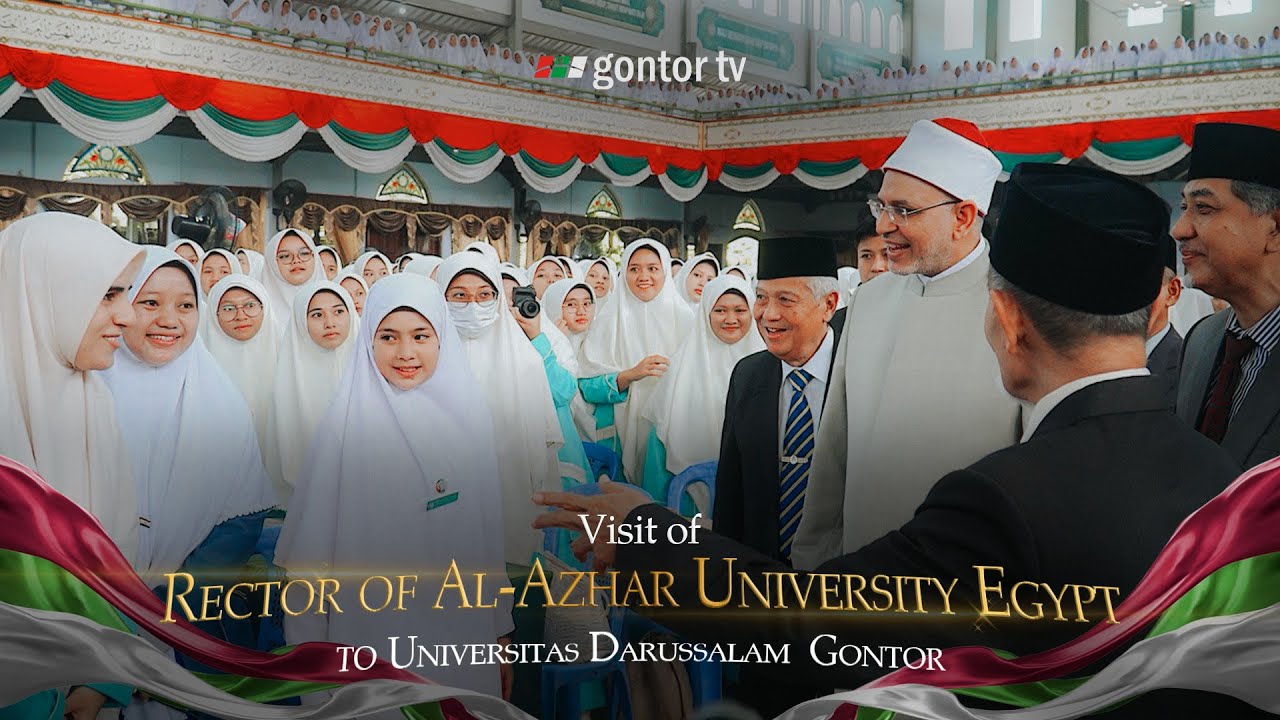 Public Lecture Visit of The Rector of Al-Azhar University Egypt to Universitas Darussalam Gontor