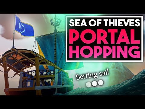 Sea of Thieves How to Server Portal Hop