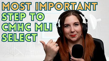 Most Important Step to CMHC MLI Select