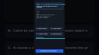 C++ Interview Prep: Catching exceptions by value (63/500) #shorts #latest #festival #coding